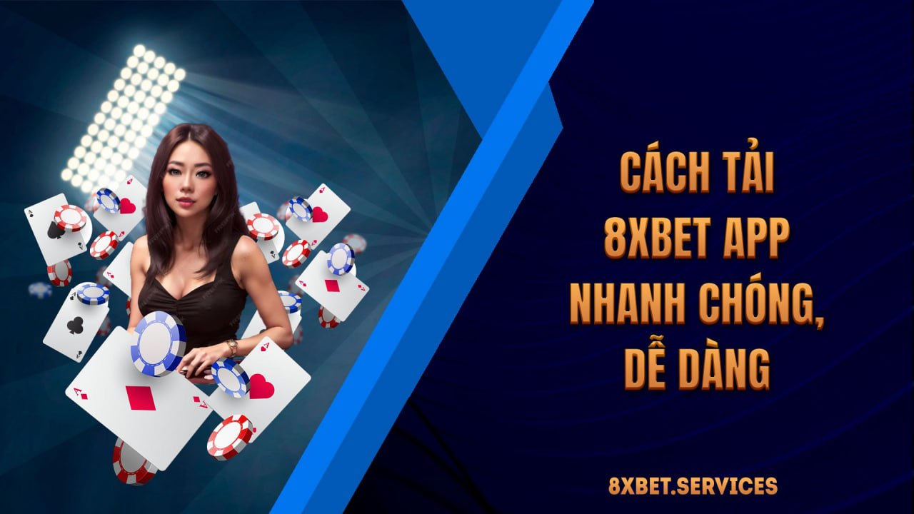 Hướng dẫn tải xuống và đăng ký trên ứng dụng 8xbet