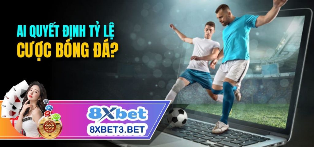Quyết định tỷ lệ cược bóng đá.